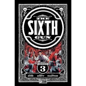 New! The Sixth‎ Gun Omnibus Vol 3 TPB Cullen Bunn Brian Hurtt CRANK! *Flaws
